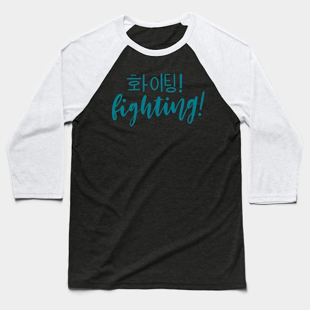 Blue Fighting/ Hwaiting/ 화이팅! Baseball T-Shirt by Slletterings